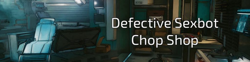 Defective Sexbot Chop Shop Apk V0 4 0 Android Adult Game Download