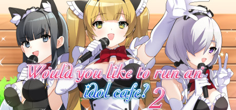 Would You Like To Run An Idol Cafe 2 Adult Game Download Free