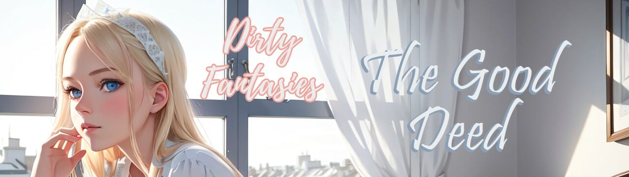 Dirty Fantasies The Good Deed Apk Adult Game Android Download (2)
