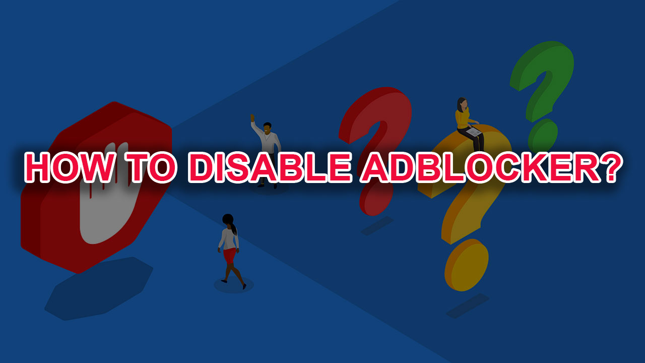 Howtodisableadblocker