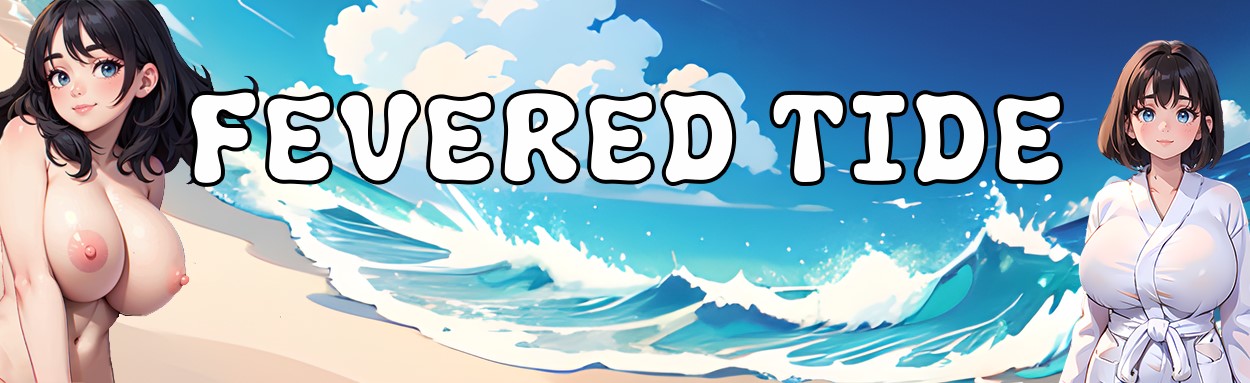 Fevered Tide Apk Android Adult Hentai Game Latest Version Download Banner